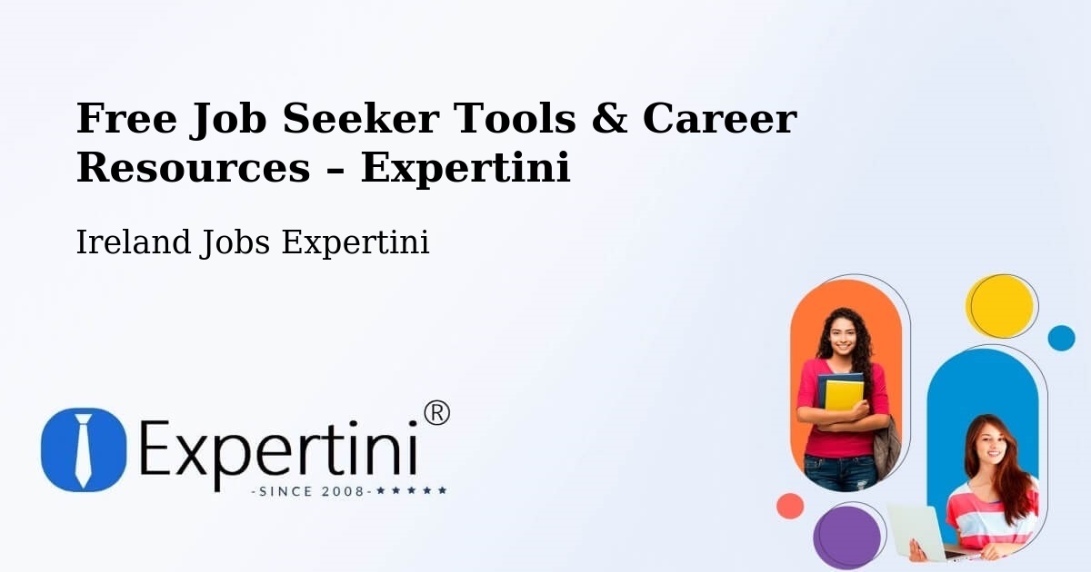 Free Job Seeker Tools & Career Resources – Ballymahon - Ballymahon, Ireland Jobs Expertini